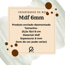 Ver mais imagens de Organizador de Mesa MDF 6mm Gelo