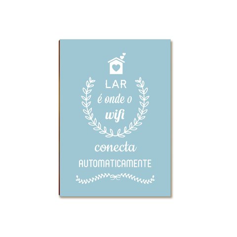 Placa Mdf Lar É Onde o Wifi Conecta Decorativa Moderna Dc2