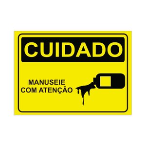 Placa de Sinalização Cuidado Manuseie com Atenção em Pvc
