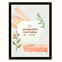 Ver imagem 1 de "Há Propósito em Todas As Coisas" Quadro Motivacional