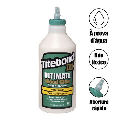 Cola para Madeira Titebond Iii Ultimate Wood Glue 1,05kg