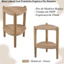 Ver imagem 3 de Mesa Lateral Organica Pe Madeira 28013 Hanover Artesano