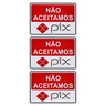 Combo 3 Placas De Sinalização Não Aceitamos Pix 20x15 Acesso - P-32/4 F9e - 1