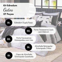 Kit Edredom Gatos Cinza com Almofadas Casal Padrão 07 Peças - Dupla Face Percal 300 Fios 100% Algodã - 8
