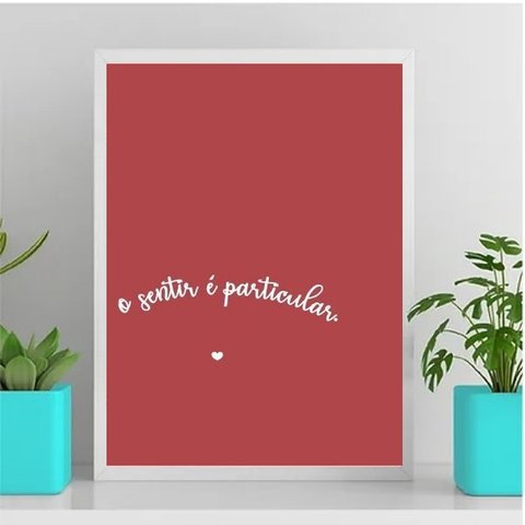 Quadro O Sentir É Particular 24x18cm - com vidro:Madeira preta