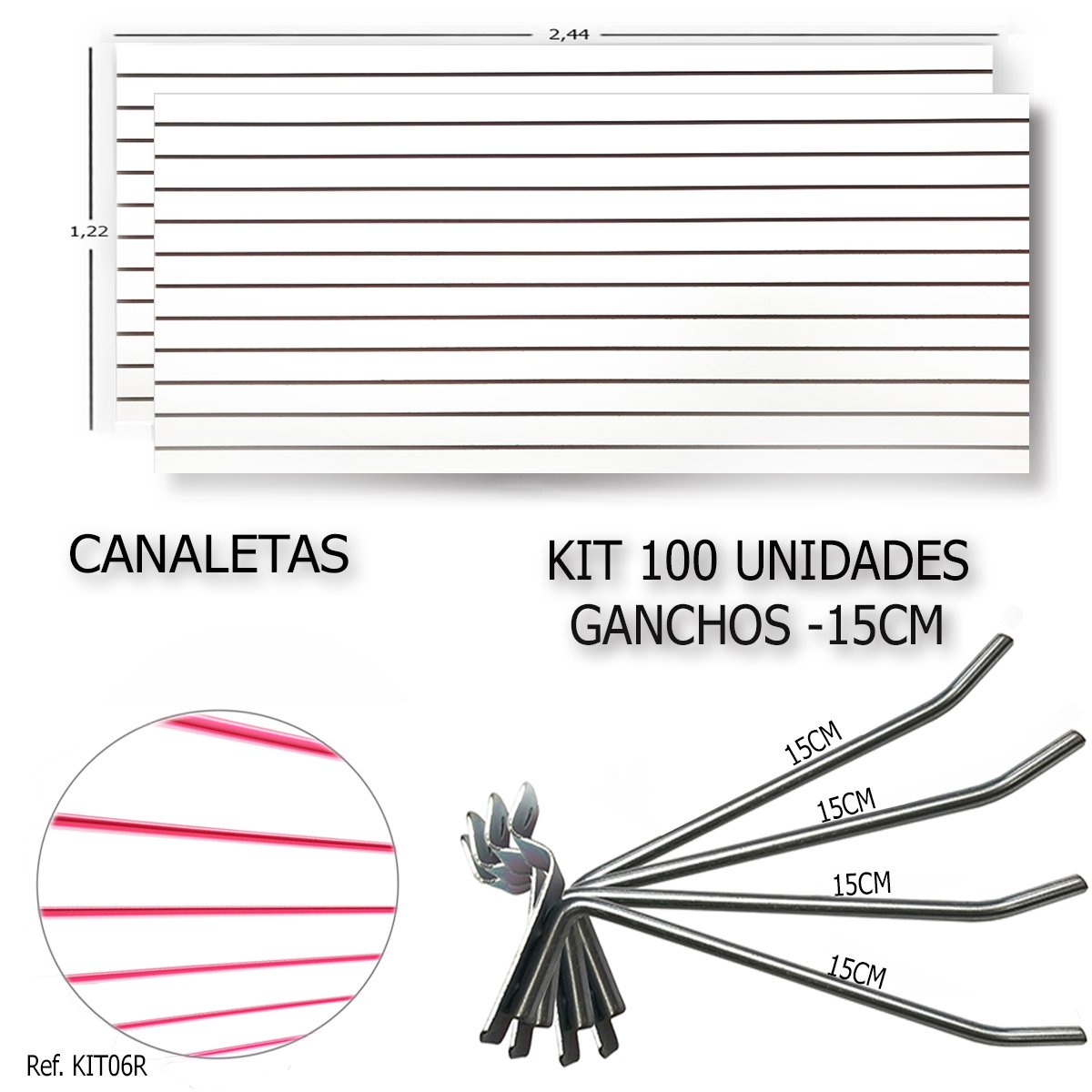 2 Paineis Canaletados - 2,44 x 1,22 + 100 Ganchos 15cm + Canaleta Rosa