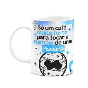 Caneca Divertida Signos Peixes - Café e Pisciana