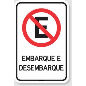 Placa Proibido Estacionar, Embarque e Desembarque
