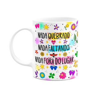 Caneca Proteção - Nada Quebrado, Nada Faltando