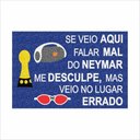 Ver imagem 2 de TAPETE CAPACHO DECORATIVO, SE VEIO FALAR MAL DO NEY, VEIO NO LUGAR ERRADO.