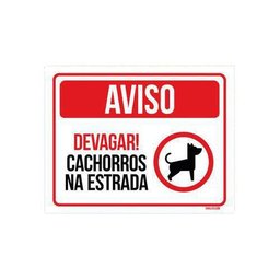 Kit 10 Placas Aviso Devagar Cachorros Na Estrada - 1