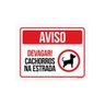 Kit 10 Placas Aviso Devagar Cachorros Na Estrada - 1