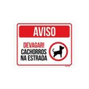 Ver imagem 1 de Kit 10 Placas Aviso Devagar Cachorros Na Estrada
