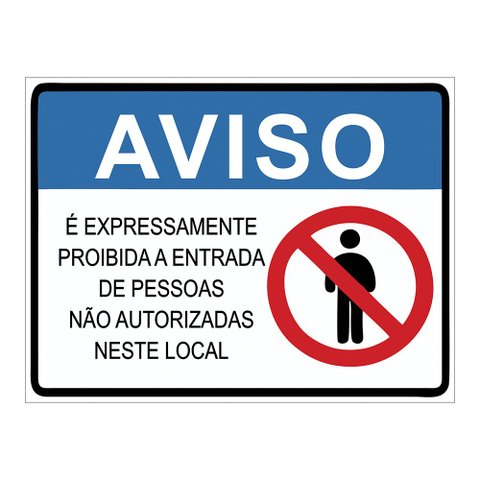 Placa Proibida Entrada, Somente Pessoas Autorizadas Pvc 20x15cm TaColado 10 Unidades