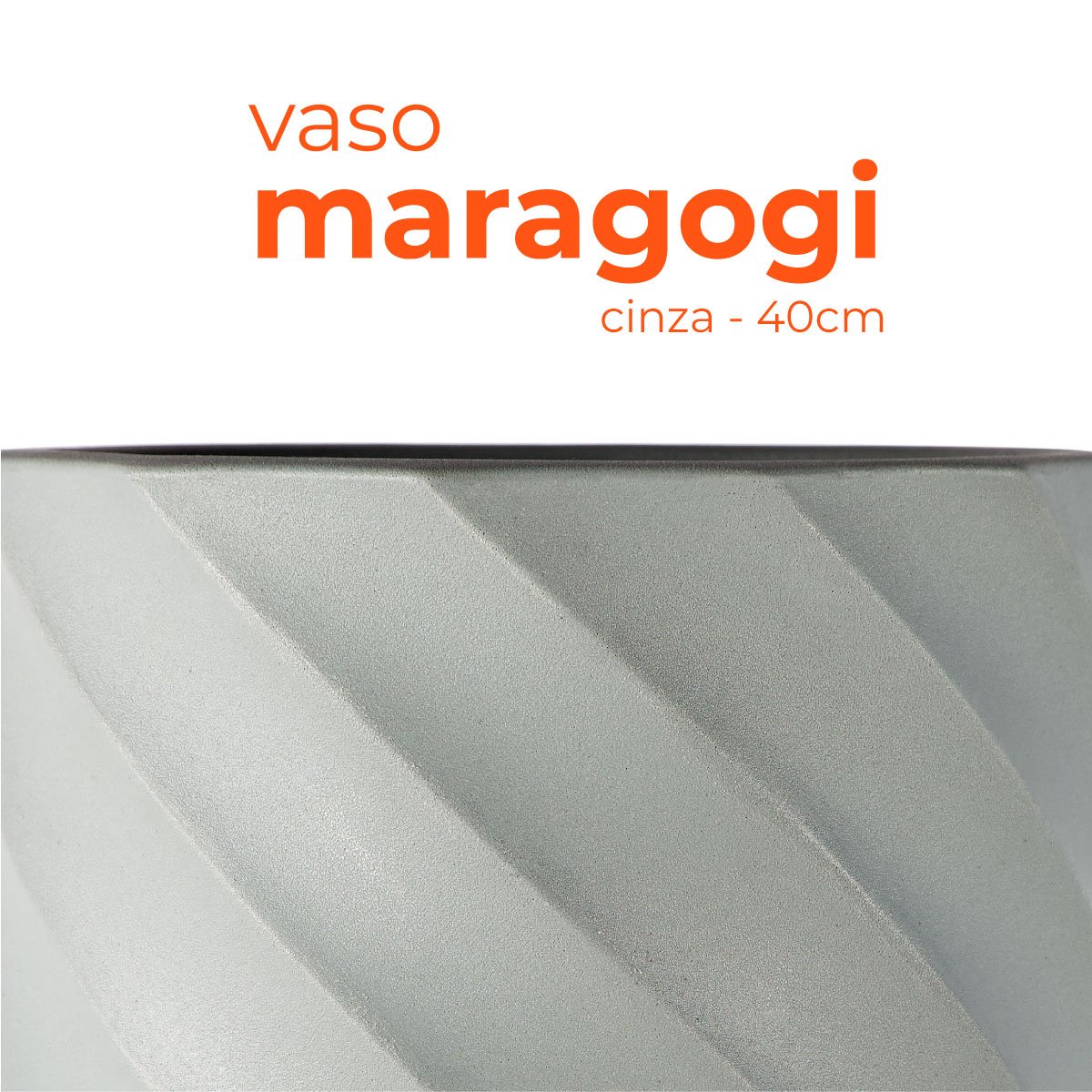 Vaso Maragogi Cinza 40 Terrano - 2