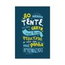 Placa Decorativa Frase Ao Menos Tente - 1