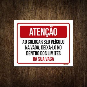 Placa Atenção Colocar Veículo Na Vaga 36X46