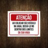 Placa Atenção Colocar Veículo Na Vaga 36X46 - 1