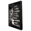 Ver imagem 3 de Quadro Motivacional Não Acaba Quando Você Perde em Moldura Caixa Tacolado 30 X 40cm Moldura Trad 1cm
