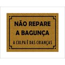 Ver imagem 1 de Tapete Capacho Não Repare a Bagunça a Culpa É Das Crianças